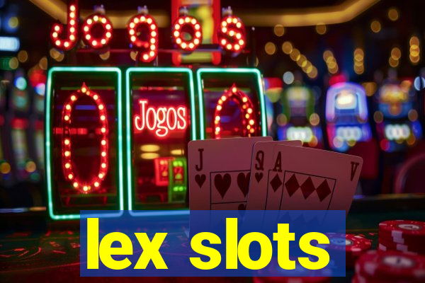 lex slots